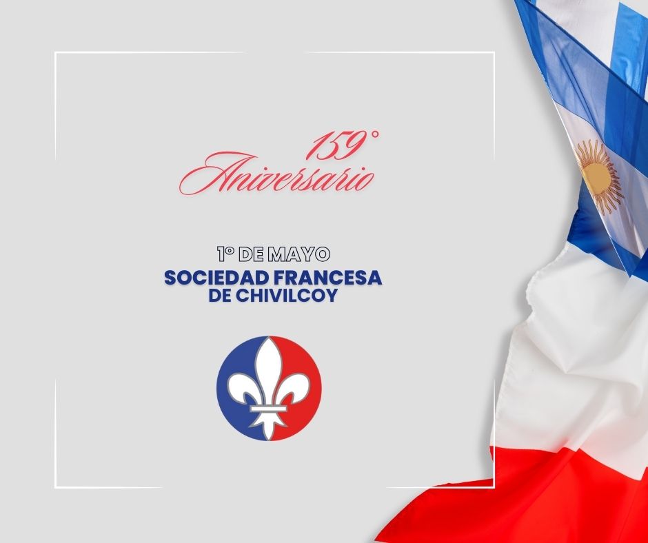 La Sociedad Francesa de Chivilcoy festeja su 159º aniversario