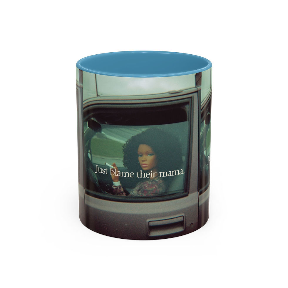 Thumbnail: Blame Their Mama  Quote Mug | Accent Coffee Mug