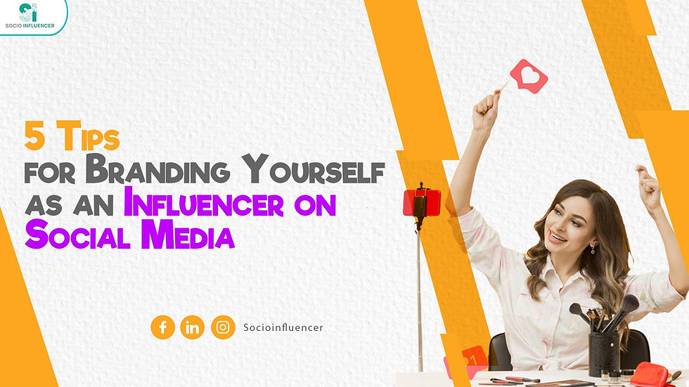 Branding Yourself as an Influencer on Social Media