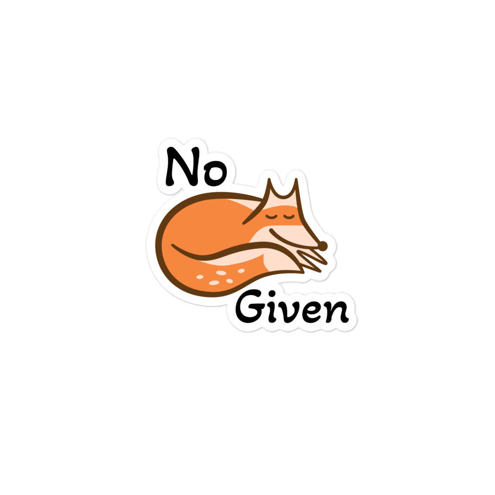 No Fox Given Sticker