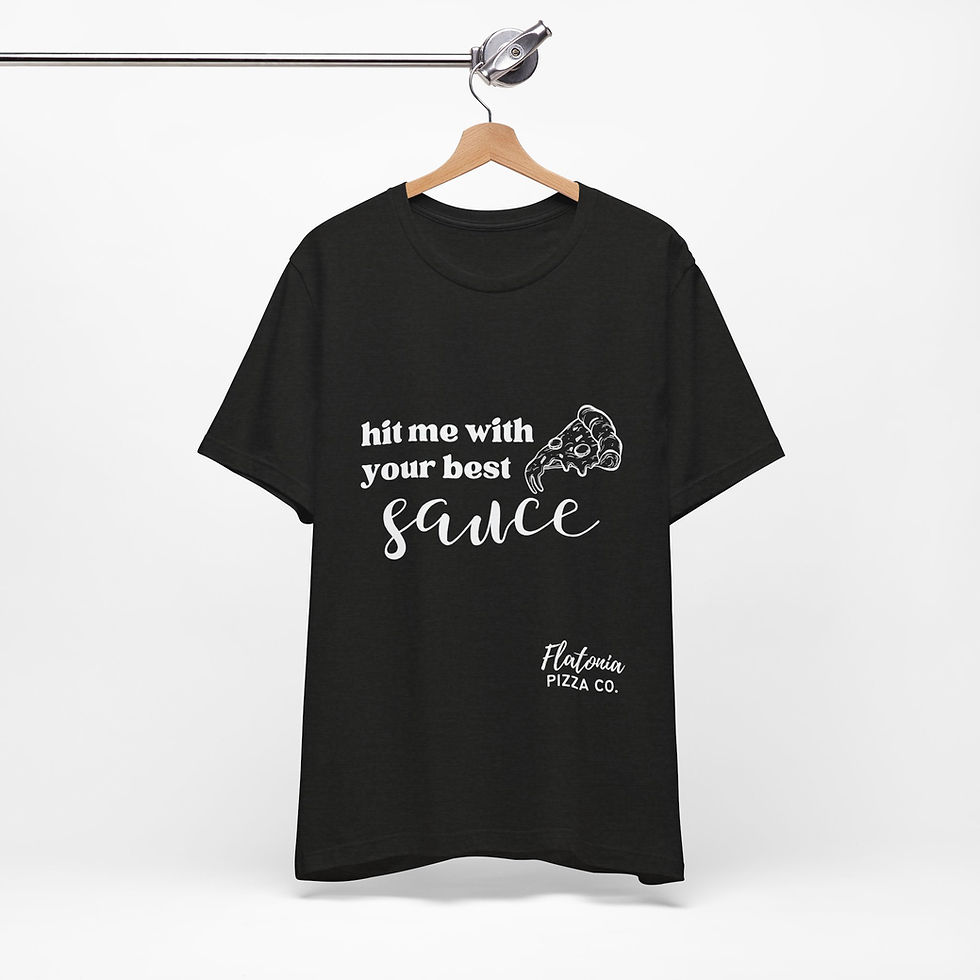 Thumbnail: Hit Me With Your Best Sauce Short Sleeve Tee