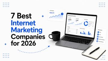 7 Best Internet Marketing Companies for 2026
