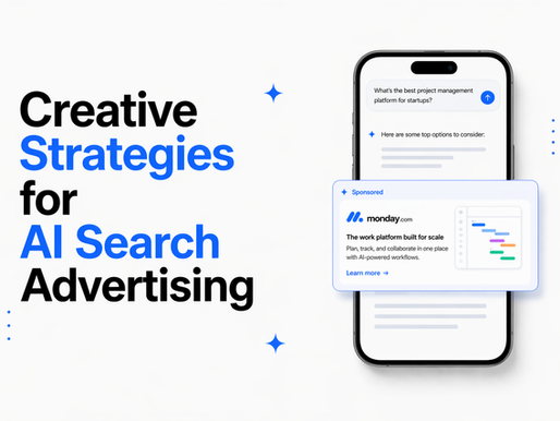 Effective Creative Strategies for AI Search & LLM Advertising with Real-World Examples