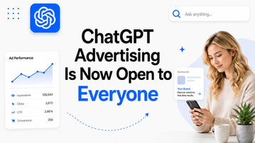 ChatGPT Ads Are Now Open to Everyone: What OpenAI’s Self-Serve Ads Manager Means for Brands