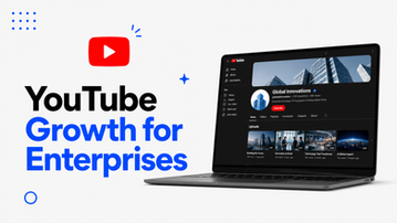 YouTube Account Management: The Enterprise Playbook