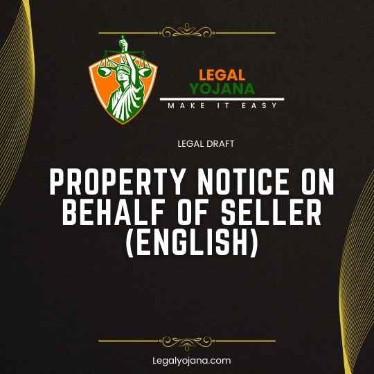 Property Notice on behalf of Seller (English)