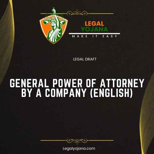 GENERAL POWER OF ATTORNEY BY A COMPANY (English)