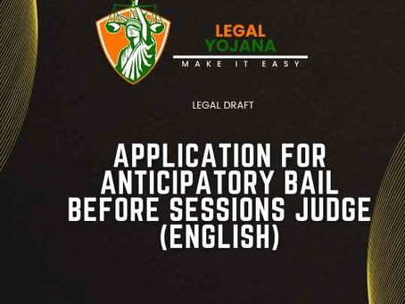 APPLICATION FOR ANTICIPATORY BAIL BEFORE SESSIONS JUDGE