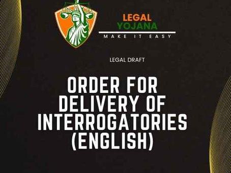 Order for Delivery of Interrogatories