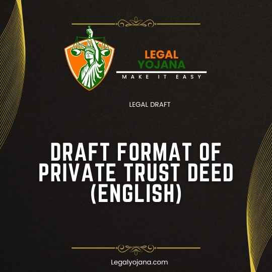 Draft format of Private Trust Deed (English)