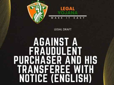 Against a Fraudulent Purchaser and his Transferee with Notice
