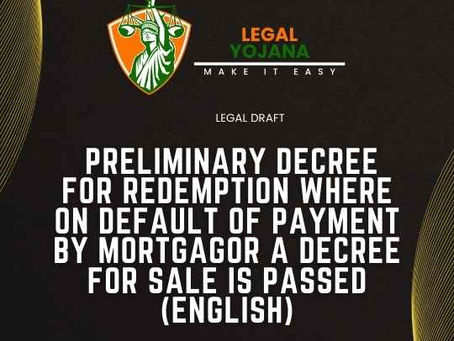 Preliminary Decree for Redemption Where on Default of Payment by Mortgagor a Decree for Sale is Passed