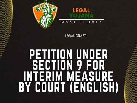PETITION UNDER SECTION 9 FOR INTERIM MEASURE BY COURT