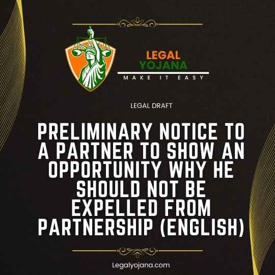 Preliminary Notice to a Partner to Show an Opportunity.....