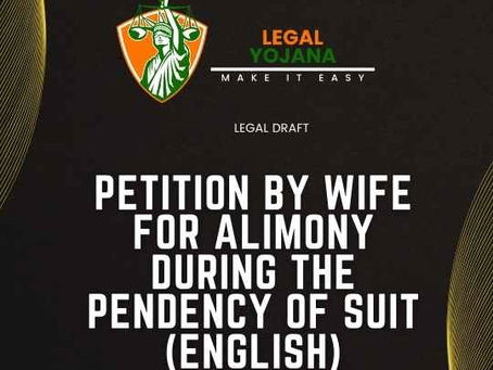 Petition by Wife for Alimony during the pendency of Suit
