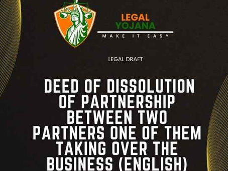 Deed of Dissolution of Partnership Between Two Partners one of them Taking Over the Business
