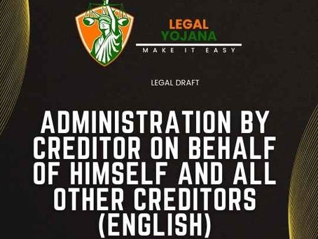 Administration by Creditor on Behalf of Himself and all Other Creditors