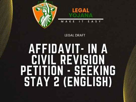 AFFIDAVIT- IN A CIVIL REVISION PETITION - SEEKING STAY 2
