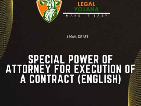 SPECIAL POWER OF ATTORNEY FOR EXECUTION OF A CONTRACT