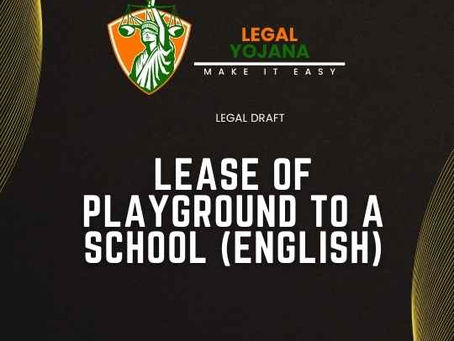 LEASE OF PLAYGROUND TO A SCHOOL