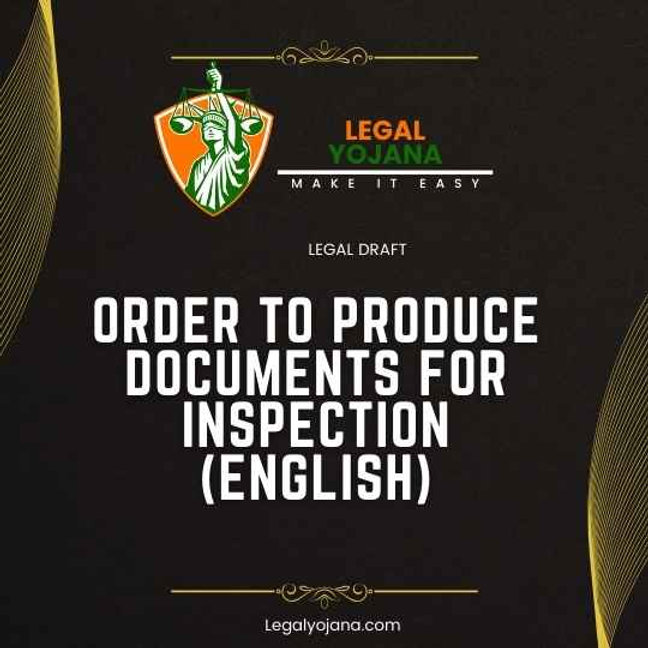 Order Copy Order to Produce Documents for Inspection
