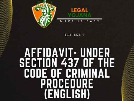 AFFIDAVIT- UNDER SECTION 437 OF THE CODE OF CRIMINAL PROCEDURE