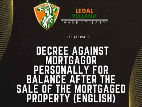 Decree against Mortgagor Personally for Balance after the Sale of the Mortgaged Property