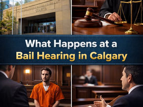 Bail Hearing in Calgary