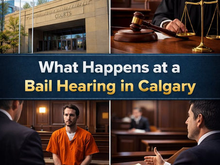 Bail Hearing in Calgary
