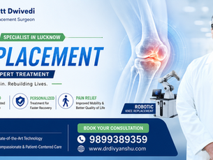 Best Knee Replacement Specialist in Lucknow | Advanced Knee Care for Long-Term Joint Health