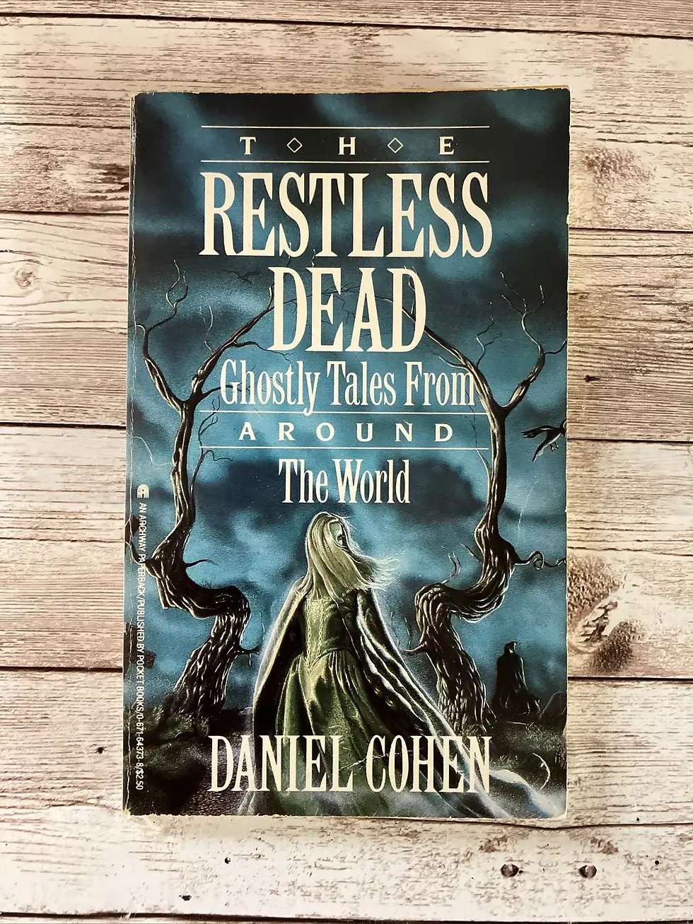 Restless Dead : Ghostly Tales from Around the World
