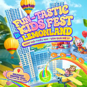 FUN-TASTIC KIDS FEST IN LEMONLAND - NGÀY HỘI THIẾU NHI - SĂN QUÀ MÊ LY 🍋🌈