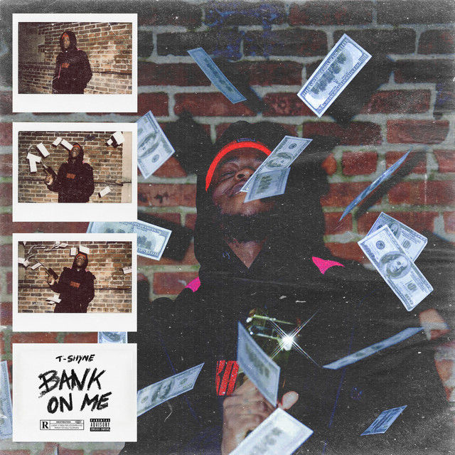 T-Shyne - 'Bank On Me' 