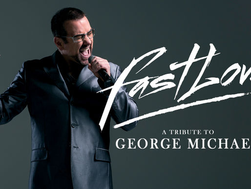 Fastlove: A Beautiful Tribute To The Life & Music Of George Michael