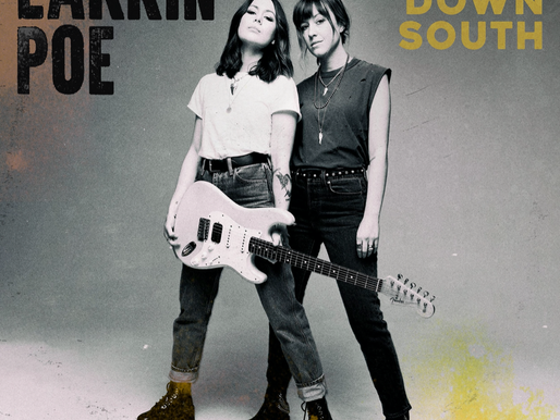 LARKIN POE - Share new single 'Back Down South' ft. Tyler Bryant | 'Self Made Man' out 12th June