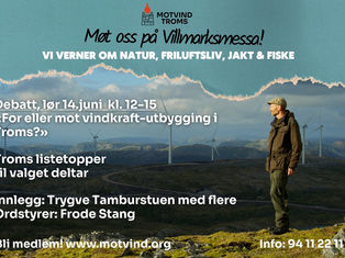 Motvind Troms tar vindkraftdebatten under Villmarksmessa i Bardu