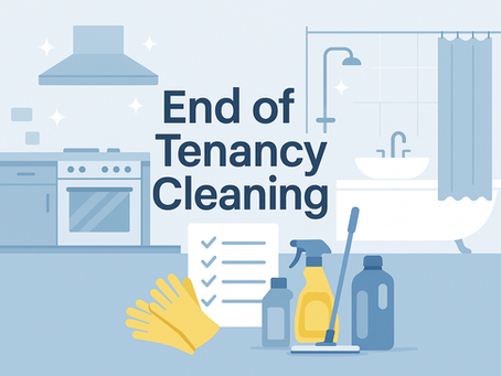 End of Tenancy Cleaning: Why It Matters More Than You Think