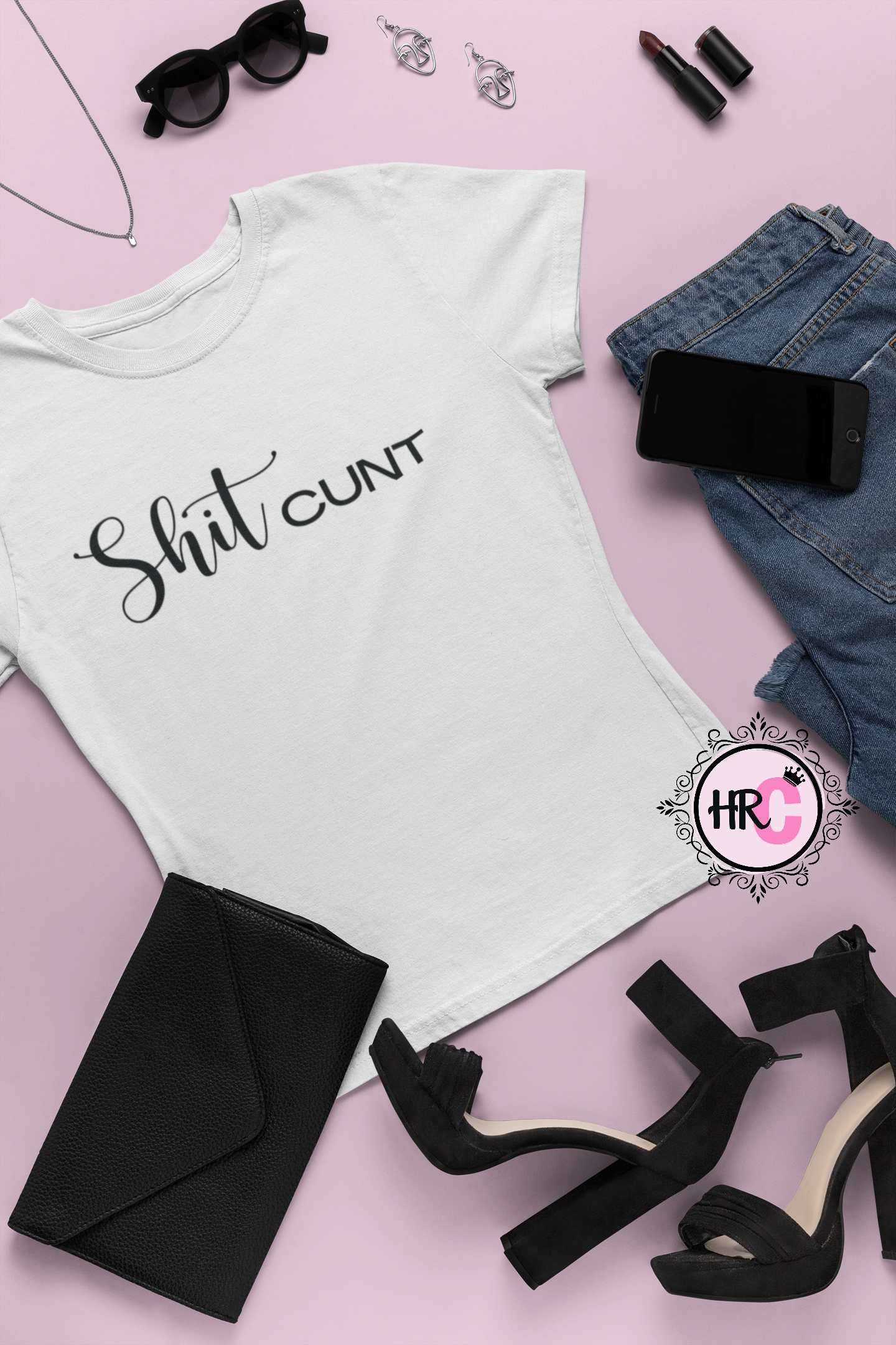 Shit Cunt T-Shirt Her Royal C