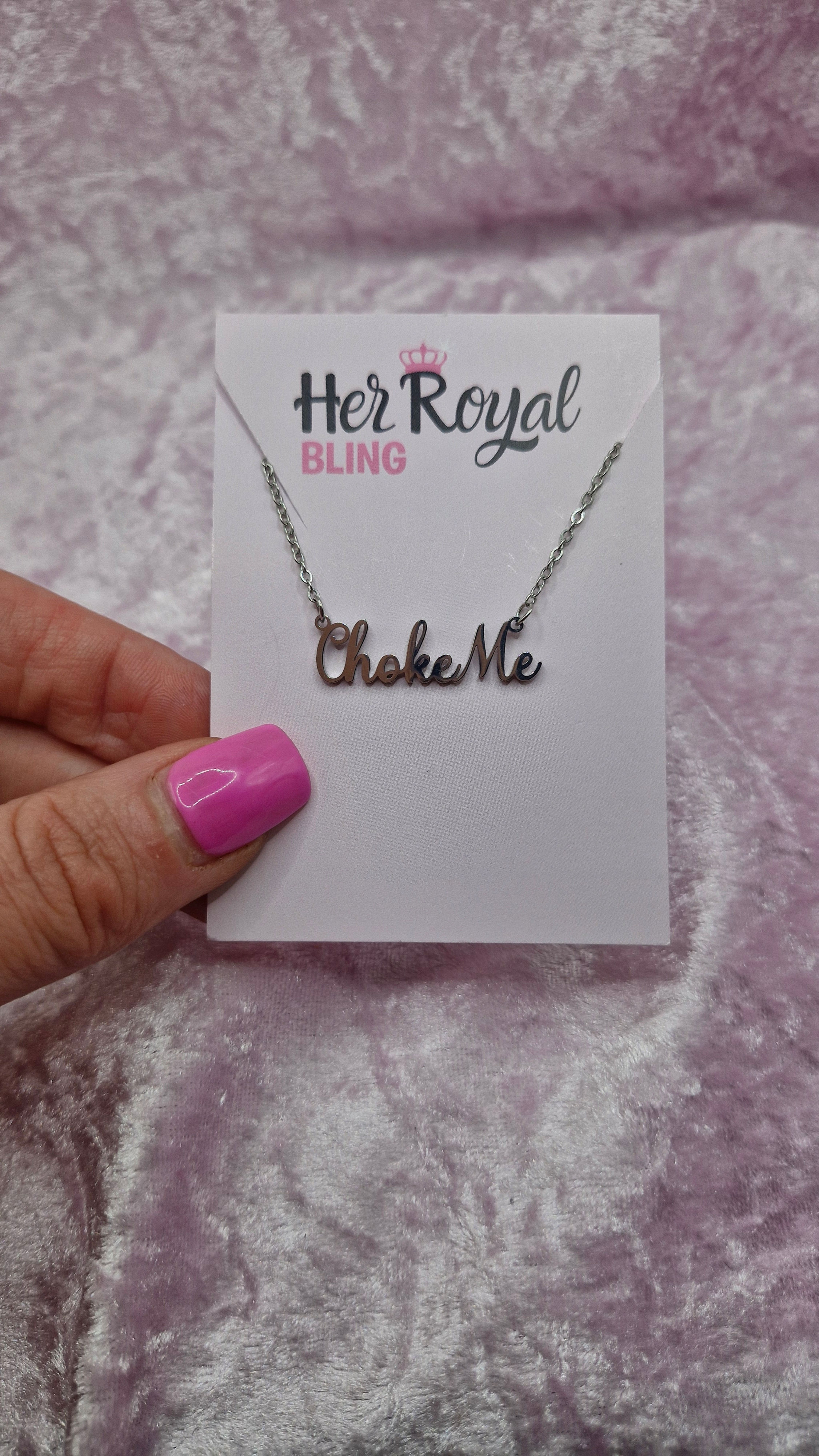 Choke Me  Necklace - For the Girls Who Like It Rough... with Style