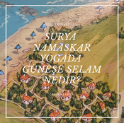 GÜNEŞE SELAM (Surya Namaskar) Ne Anlatır?