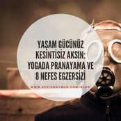 Yaşam gücünüz kesintisiz aksın: Yogada pranayama ve 8 nefes egzersizi
