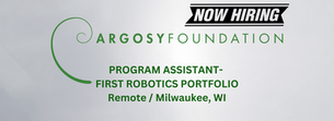 Job Opportunity: Argosy Foundation Seeking Program Assistant with FIRST Experience