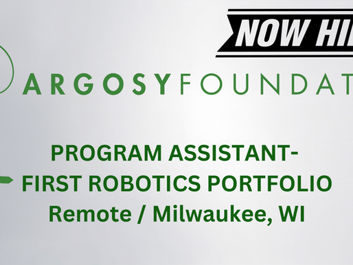Job Opportunity: Argosy Foundation Seeking Program Assistant with FIRST Experience