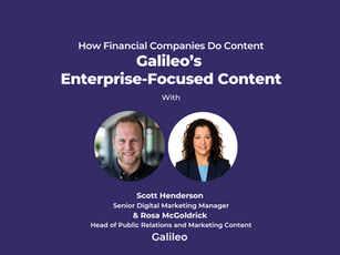 How Fintech Companies do Content: Galileo's Enterprise-Focused Content