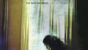 The War On Drugs "Lost In The Dream" - Retrospective Review
