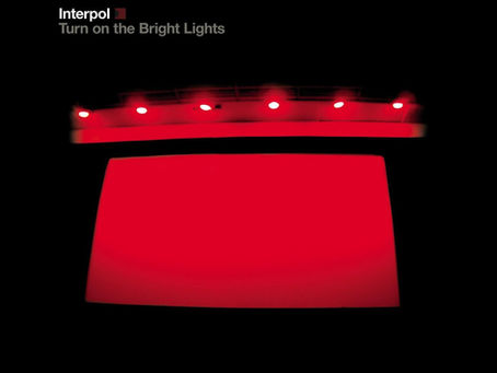 Interpol "Turn on the Bright Lights" - 21st Anniversary Review