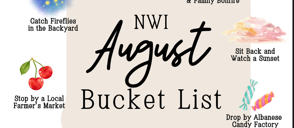 August Bucket List