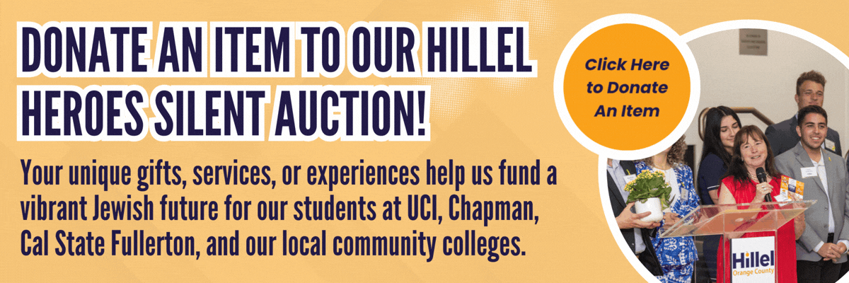 Subheader Donate an item to our Hillel Heroes Silent Auction! Body Text Your unique gifts,