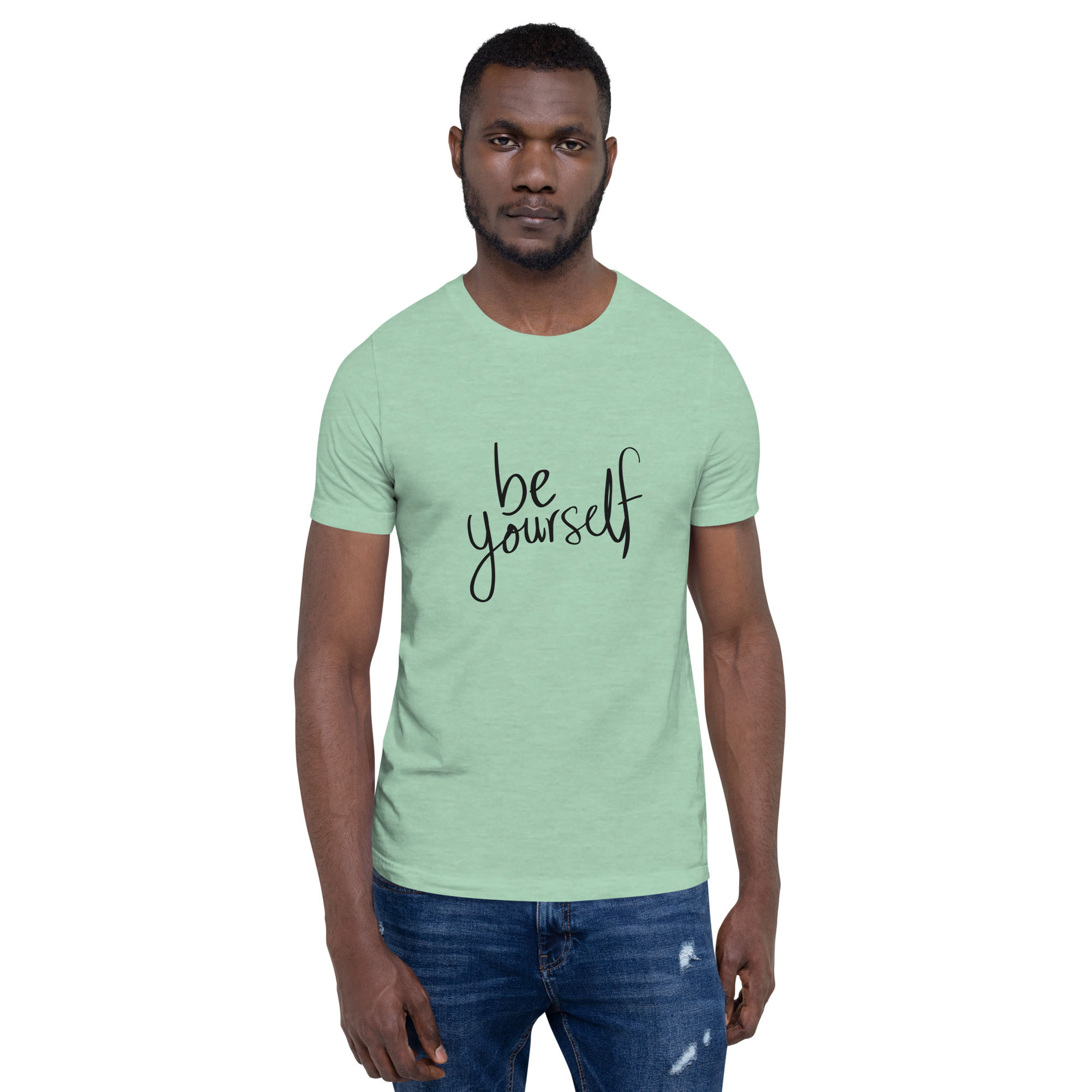 Be Yourself Unisex t-shirt