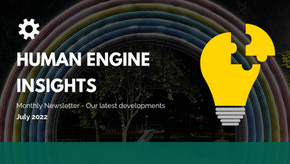 July 2022 | Human Engine Insights